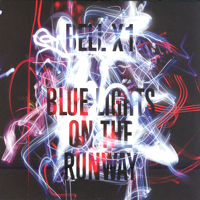 Bell X1 - Blue Lights On the Runway artwork
