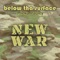 New War (ft. Mieka Pauley) - Below tha Surface lyrics