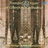 Trumpet and Organ at Liverpool Cathedral artwork