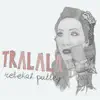 Tralala album lyrics, reviews, download