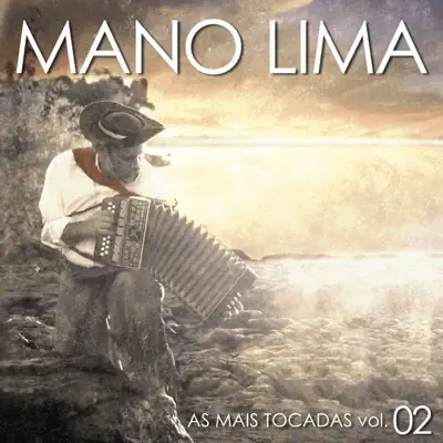 As Mais Tocadas, Vol. 2 - Mano Lima