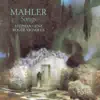 Mahler: Songs album lyrics, reviews, download