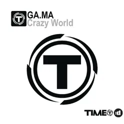 Crazy World (Remixes) - EP - Gama Crazy World (Remixes) - EP - Gama