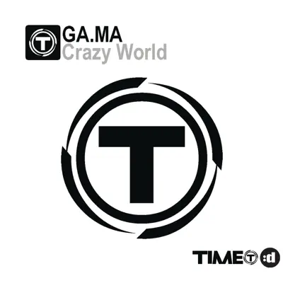 Crazy World (Remixes) - EP - Gama Crazy World (Remixes) - EP - Gama
