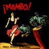 Dámaso Pérez Prado - Mambo de París