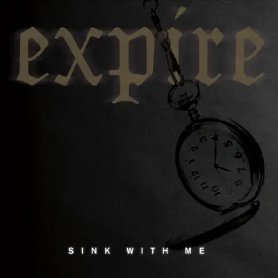 Sink With Me - Single - Expire