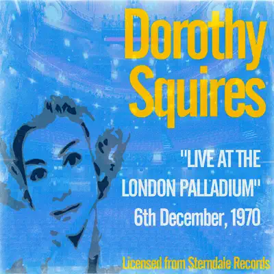 Live at the London Palladium: 6th December, 1970 - Dorothy Squires Live at the London Palladium: 6th December, 1970 - Dorothy Squires