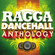 Various Artists - Ragga Dancehall Anthology