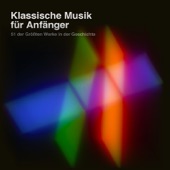 Klassische Musik für Anfänger: 51 der größten Werke in der Geschichte artwork