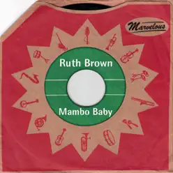 Mambo Baby (Marvelous) - Ruth Brown