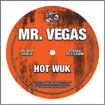 Mr. Vegas - Hot Wuk (Album Clean)