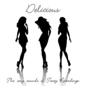 Delicious - the Sexy Sounds of Tasty Recordings artwork