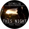 Stream & download This Night (feat. Rayc) - Single