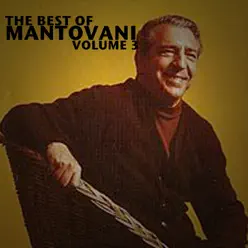 The Best of Mantovani, Vol. 3 (Film Scores) - Mantovani