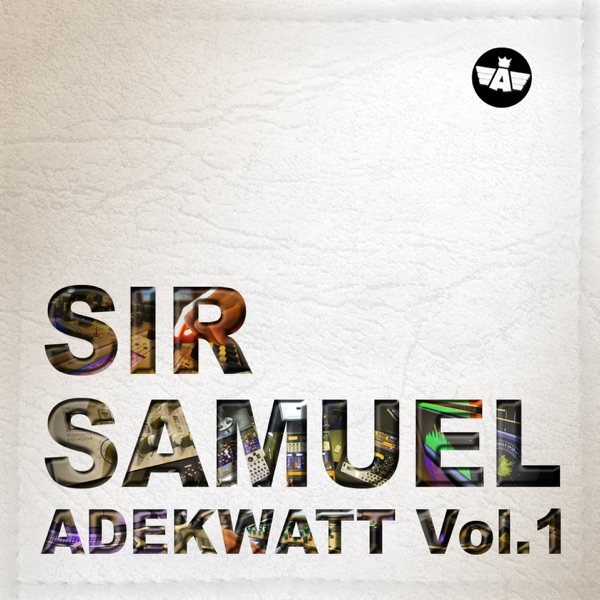 Adekwatt, vol. 1 - Sir Samuel