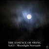 The Essence of Swing, Vol. 1: Moonlight Serenade
