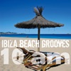 Ibiza Beach Grooves 10 am, 2012