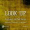 Look Up (Dubman F. Remix) - Felipe L & Ze Chezz lyrics