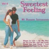 Sweetest Feeling, Vol. 4 - 20 Romantic Instrumentals