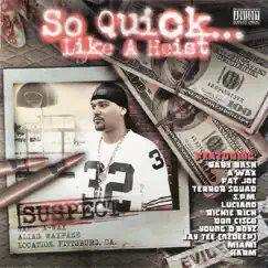 So Quick... Like a Heist by Baby Bash & A-Wax album reviews, ratings, credits