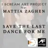 Save the Last Dance for Me (feat. Mattia Zaghen) - Single album lyrics, reviews, download