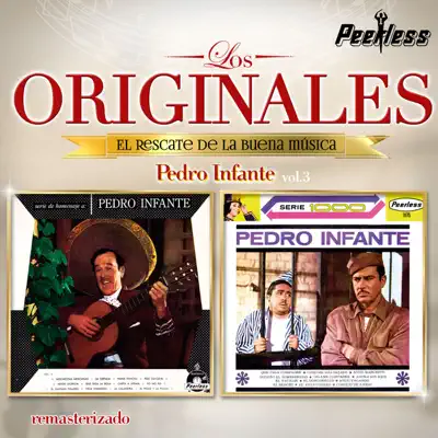 Los Originales - Pedro Infante, Vol. 3 - Pedro Infante