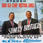 The Stanley Brothers - We Shall Rise