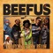My Name Is Beefus - Beefus lyrics