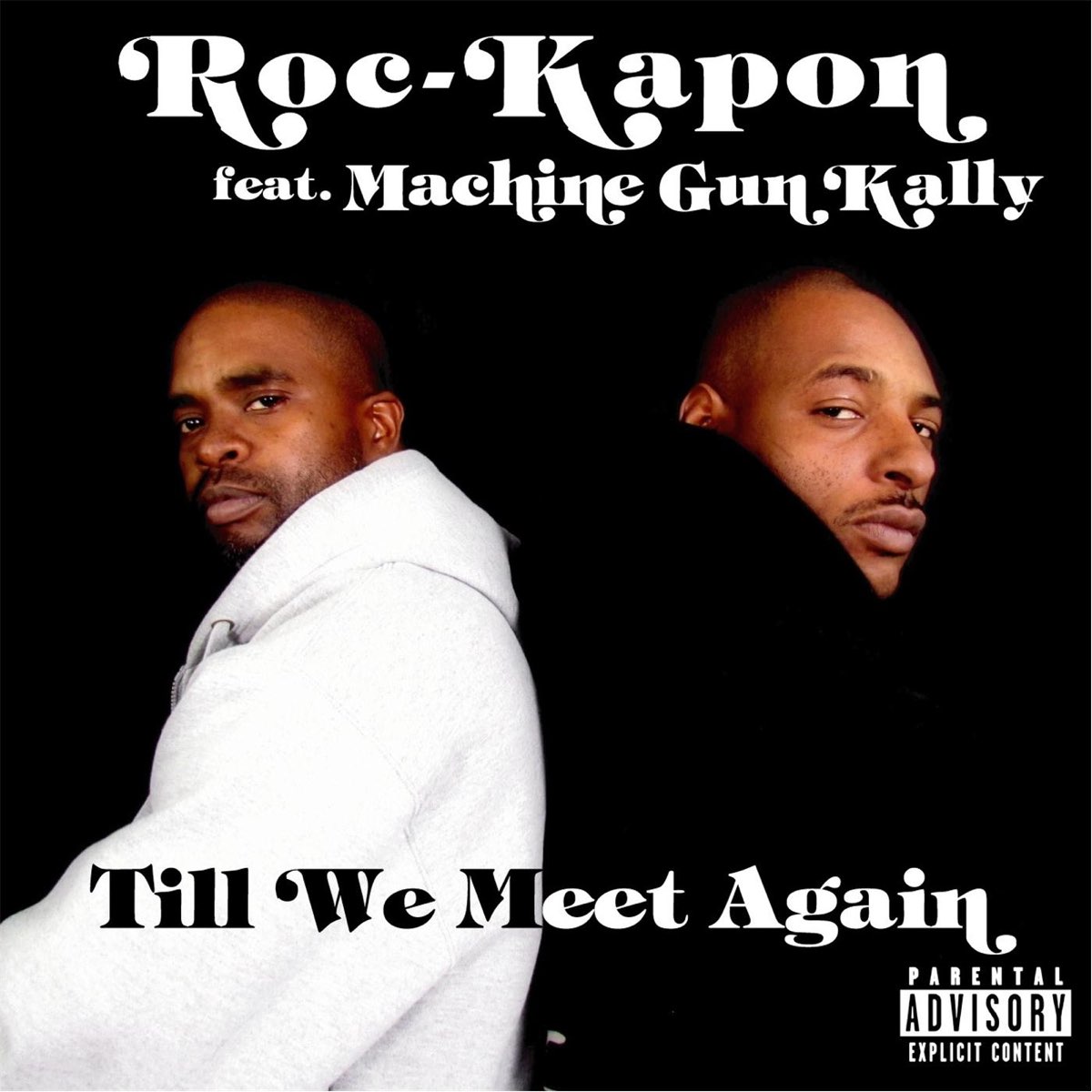 till-we-meet-again-feat-machine-gun-kally-by-roc-kapon-on-apple-music