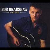 Bob Bradshaw - You Got No Say Round Here