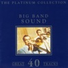 Big Band Sound - the Platinum Collection artwork