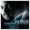 Somewhere (feat. Sarah Lynn) - DJ Mog lyrics