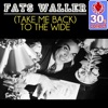(Take Me Back) To the Wide (Remastered) - Single