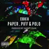 Paper, Piff & Polo album lyrics, reviews, download