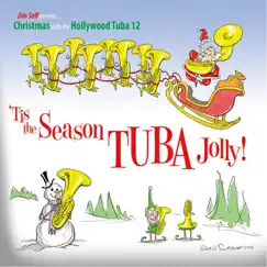 'Tis the Season TUBA Jolly! by Jim Self & Hollywood Tuba 12 album reviews, ratings, credits