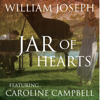 Jar of Hearts (feat. Caroline Campbell) - William Joseph