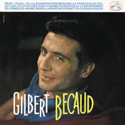 Gilbert Becaud (1958-1960) [2011 Remastered] [Deluxe version] - Gilbert Becaud