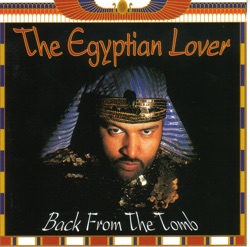 The Egyptian Lover - I Need a Freak
