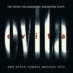 The Royal Philharmonic Orchestra Plays Evita (And Other Famous Musical Hits) - Royal Philharmonic Orchestra