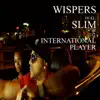 International Player (feat. Slim) - Single album lyrics, reviews, download