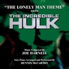 The Incredible Hulk: The Lonely Man Theme (feat. Dennis McCarthy) - Single artwork