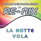 La notte vola: Dance Remix Tribute to Lorella Cuccarini - EP artwork
