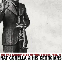 On the Sunny Side of the Street, Vol. 2 - Nat Gonella & His Georgians On the Sunny Side of the Street, Vol. 2 - Nat Gonella & His Georgians