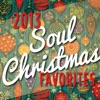 2013 Soul Christmas Favorites