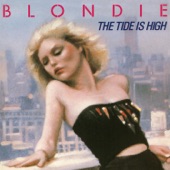 The Tide Is High by Blondie