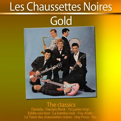 Gold - The Classics: Les Chaussettes noires - Les Chaussettes Noires
