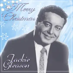 Merry Christmas - Jackie Gleason