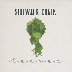 Leaves by Sidewalk Chalk album reviews, ratings, credits