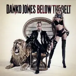 Below The Belt - Danko Jones