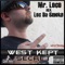 Pray 4 Me 2 (feat. Tha Realest, UGG & Penn St8) - Mr.Loco aka Loc Da Smoke lyrics